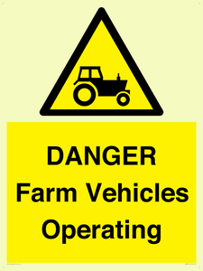 DANGER Farm Vehicles Operating